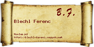 Blechl Ferenc névjegykártya
